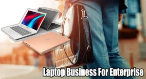 Choosing the Laptop Business That is Best For the Enterprise